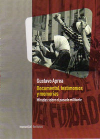 Documental, testimonios y memorias