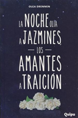 NOCHE OLIA A JAZMINES LOS AMANTES A TRAICION