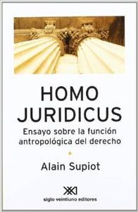 Homo juridicus. Ensayo sobre funcion antropologica derecho