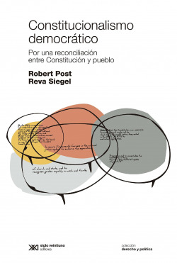 CONSTITUCIONALISMO DEMOCRáTICO POR UNA RECONCILIACIóN ENTRE