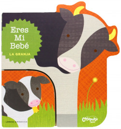 Eres mi Bebé - La granja