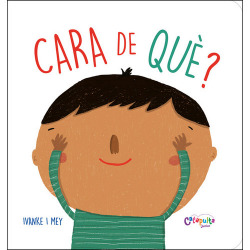 CARA DE QUÈ?