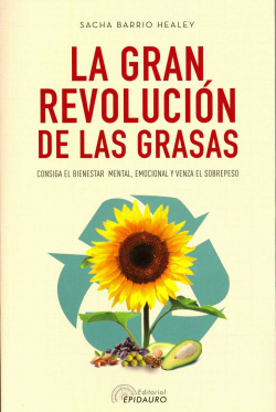 LA GRAN REVOLUCIÓN DE LAS GRASAS