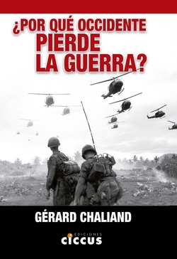 ¿POR QUÉ OCCIDENTE PIERDE LA GUERRA