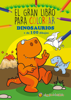 Dinosaurios ("El Gran Libro para colorear")