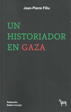 UN HISTORIADOR EN GAZA