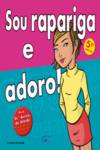 SOU RAPARIGA E ADORO!