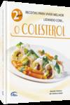 O COLESTEROL