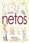 OS MEUS NETOS - ÁLBUM DE RECORDAÇÕES