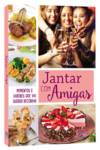 JANTAR COM AMIGAS