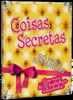 COISAS SECRETAS SÓ PARA RAPARIGAS