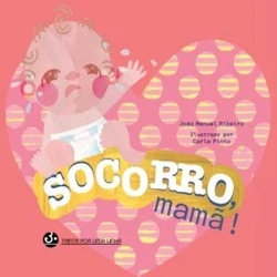 Socorro, mamã!