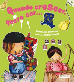 QUANDO CRESCER, QUERO SER..