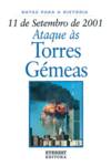 11 DE SETEMBRO DE 2001: ATAQUE ÀS TORRES GÉMEAS