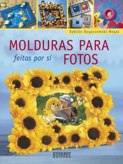 MOLDURAS PARA FOTOS FEITAS POR SI