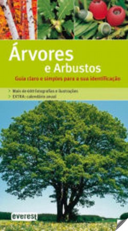 ÁRVORES E ARBUSTOS: GUIA CLARO E SIMPLES PARA A SUA IDENTIFICAÇÃO