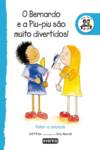 O BERNARDO E A PIU-PIU SÃO MUITO DIVERTIDOS!