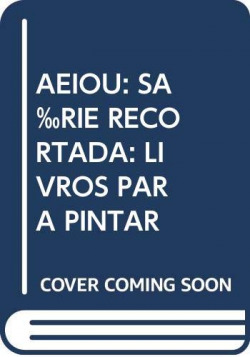 AEIOU: SÉRIE RECORTADA: LIVROS PARA PINTAR