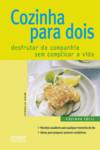 COZINHA PARA DOIS: DESFRUTAR DA COMPANHIA SEM COMPLICAR A VIDA