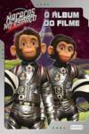 MACACOS NO ESPAÇO: O ÁLBUM DO FILME