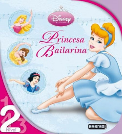 PRINCESAS DISNEY: PRINCESA BAILARINA: LEITURA NÍVEL 2
