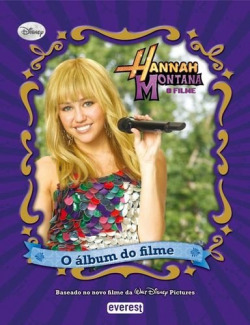 HANNAH MONTANA O FILME: O ÁLBUM DO FILME