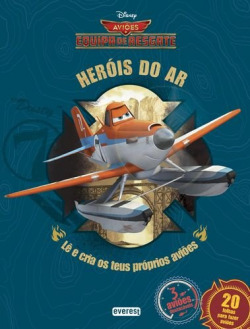 AVIÕES: EQUIPA DE RESGATE: HERÓIS DO AR