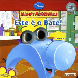 MANNY MÃOZINHAS: ESTE É O BATE!
