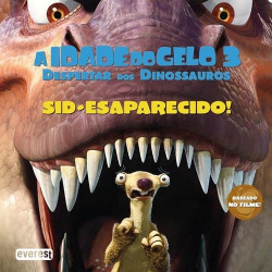 DESPERTAR DOS DINOSSAUROS: SID-ESAPARECIDO