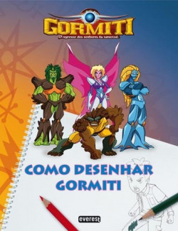 GORMITI: COMO DESENHAR GORMITI