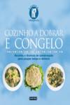 COZINHO A DOBRAR E CONGELO