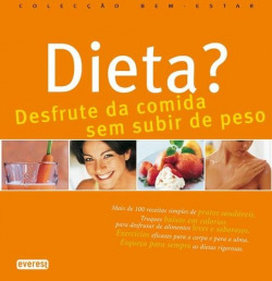 DIETA? DESFRUTE DA COMIDA SEM SUBIR DE PESO