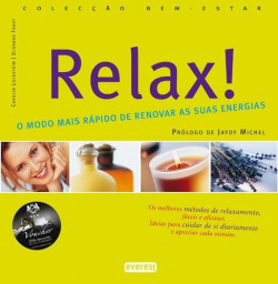 RELAX! O MODO MAIS RÁPIDO DE RENOVAR AS SUAS ENERGIAS