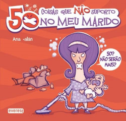 50 COISAS QUE NÃO SUPORTO NO MEU MARIDO