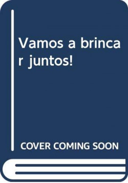 Vamos a brincar juntos!
