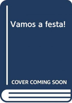 Vamos a festa!