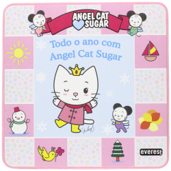 TODO O ANO COM ANGEL CAT SUGAR