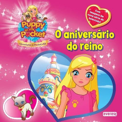 PUPPY IN MY POCKET: O ANIVERSÁRIO DO REINO