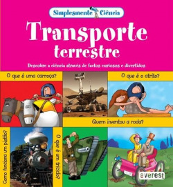 SIMPLESMENTE CIÊNCIA: TRANSPORTE TERRESTRE