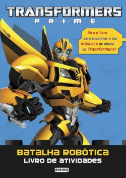 TRANSFORMERS PRIME: BATALHA ROBÓTICA: LIVRO DE ATIVIDADES