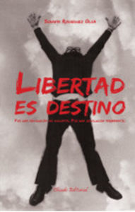 Libertad es destino