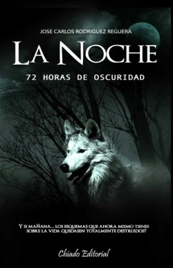 La noche (72 horas de oscuridad)