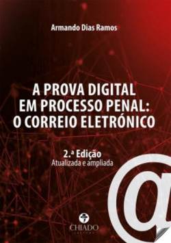 A Prova Digital em Processo Penal
