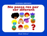 No passa res per ser diferent
