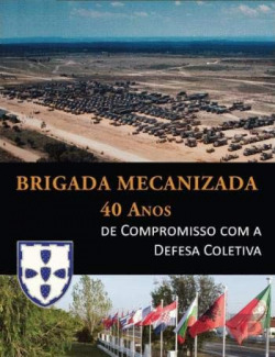 Brigada mecanizada 40 anos