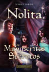 Nolita e os Manuscritos Secretos - Parte I
