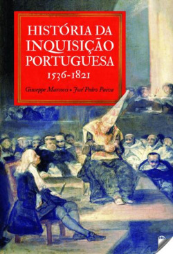 historia da inquisiçao portuguesa 1536-1821