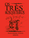 OS TRÊS MOSQUETEIROS