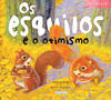 OS ESQUILOS E O OTIMISMO