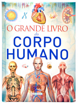 O GRANDE LIVRO DO CORPO HUMANO